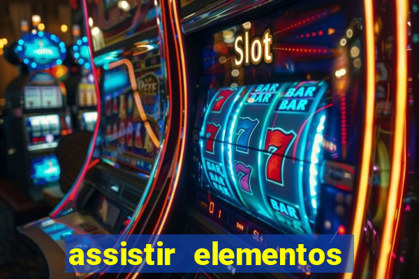 assistir elementos online dublado drive